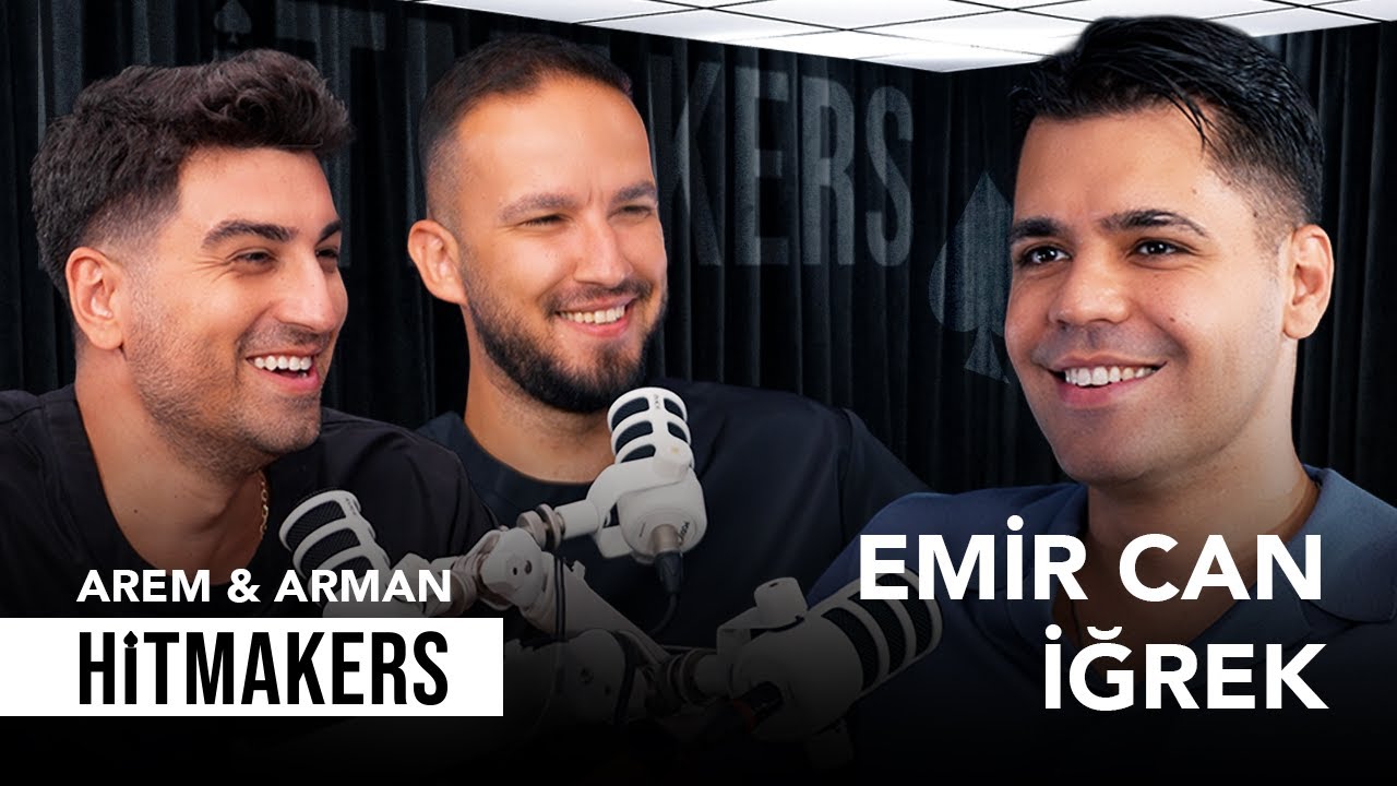 Emir Can İğrek - Hitmakers | Arem & Arman