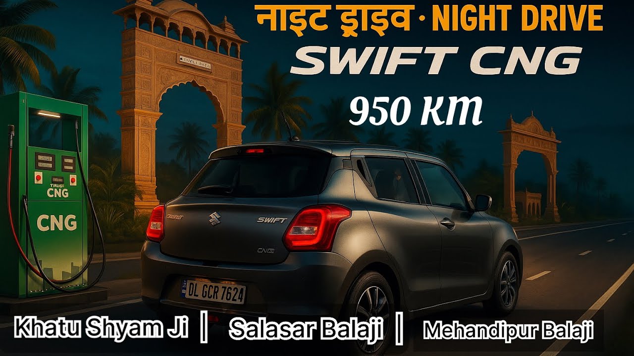 Delhi to Khatu Shyam 🚗 Salasar & Mehandipur Balaji | 950KM+ NONSTOP Night Drive in Swift CNG! 😱