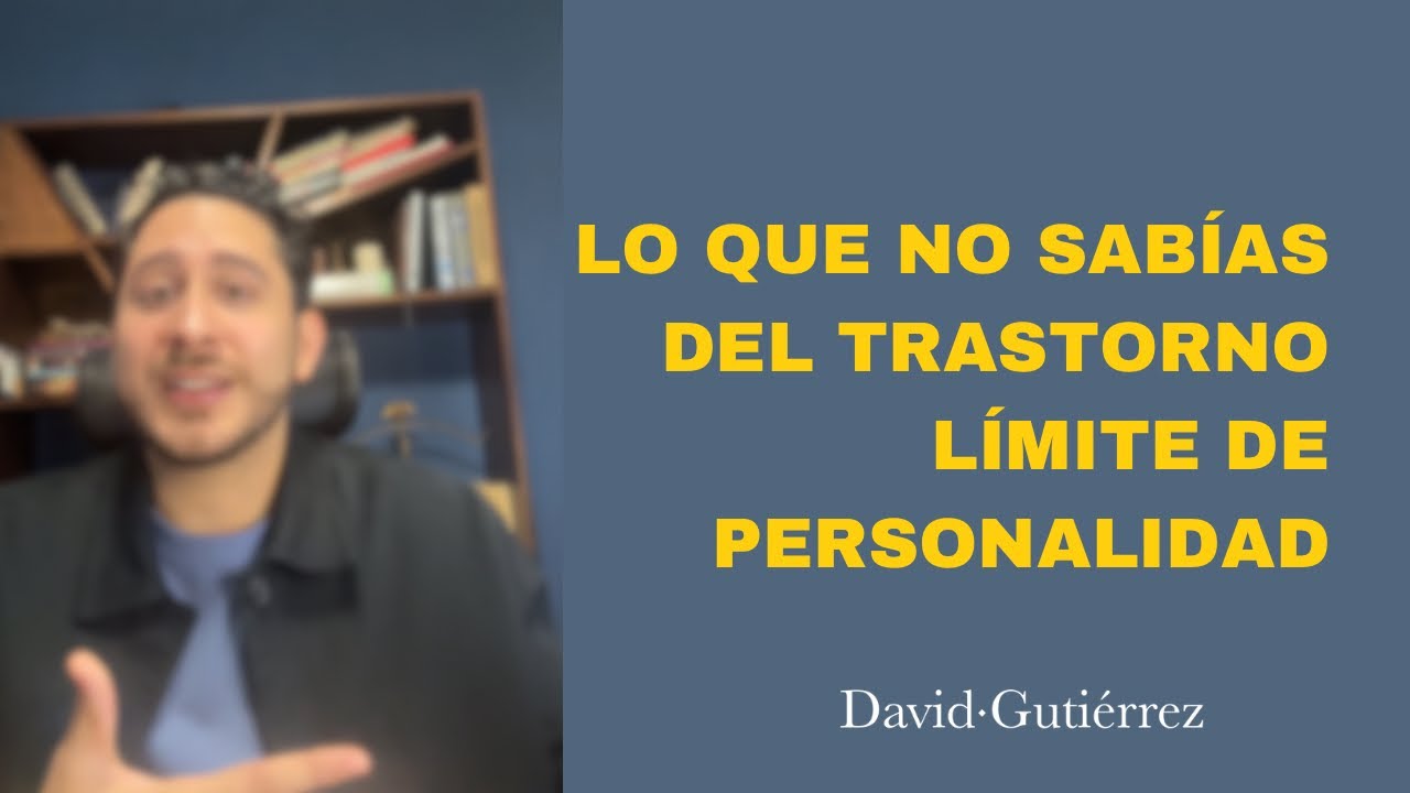 Lo que no sabías del trastorno límite de personalidad (TLP) 