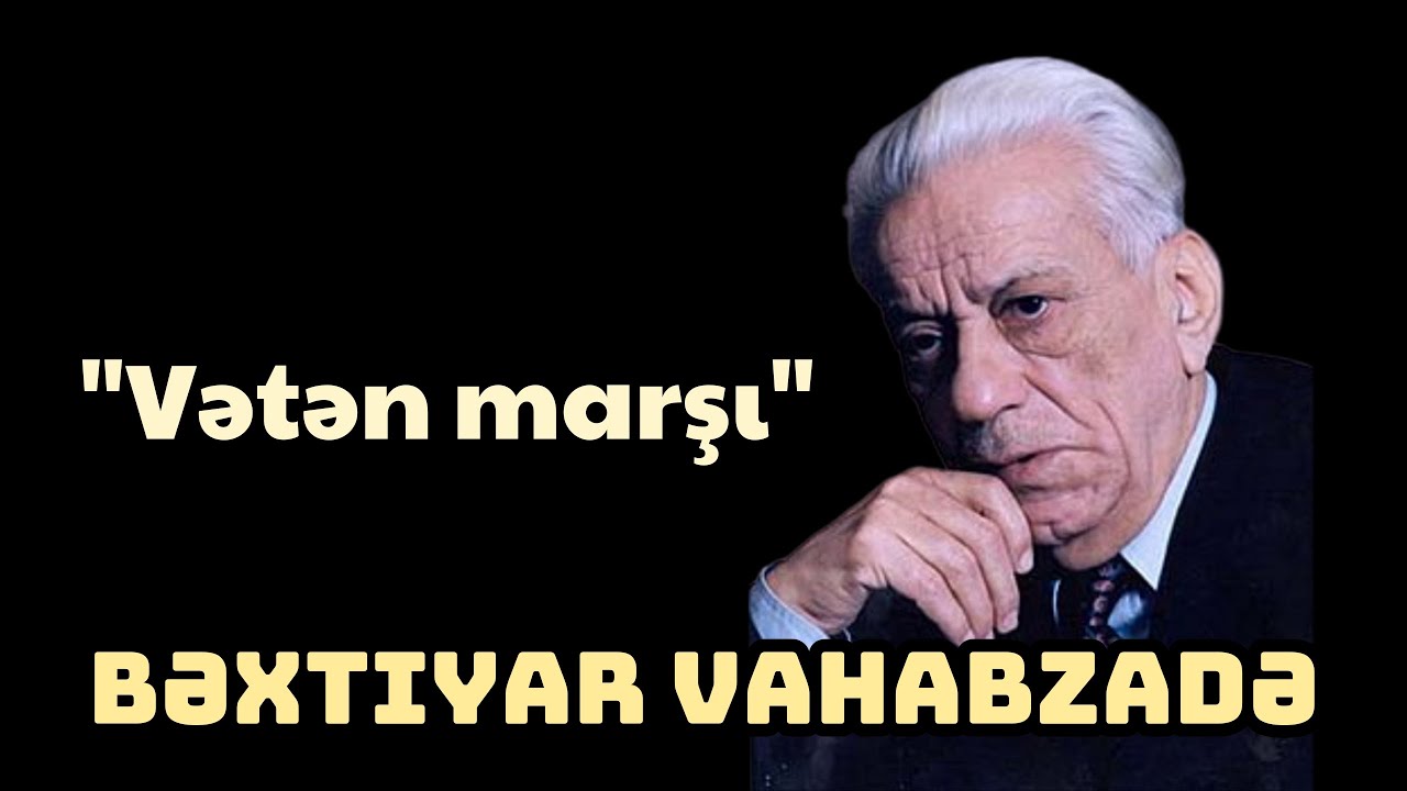 Bəxtiyar Vahabzadə | 