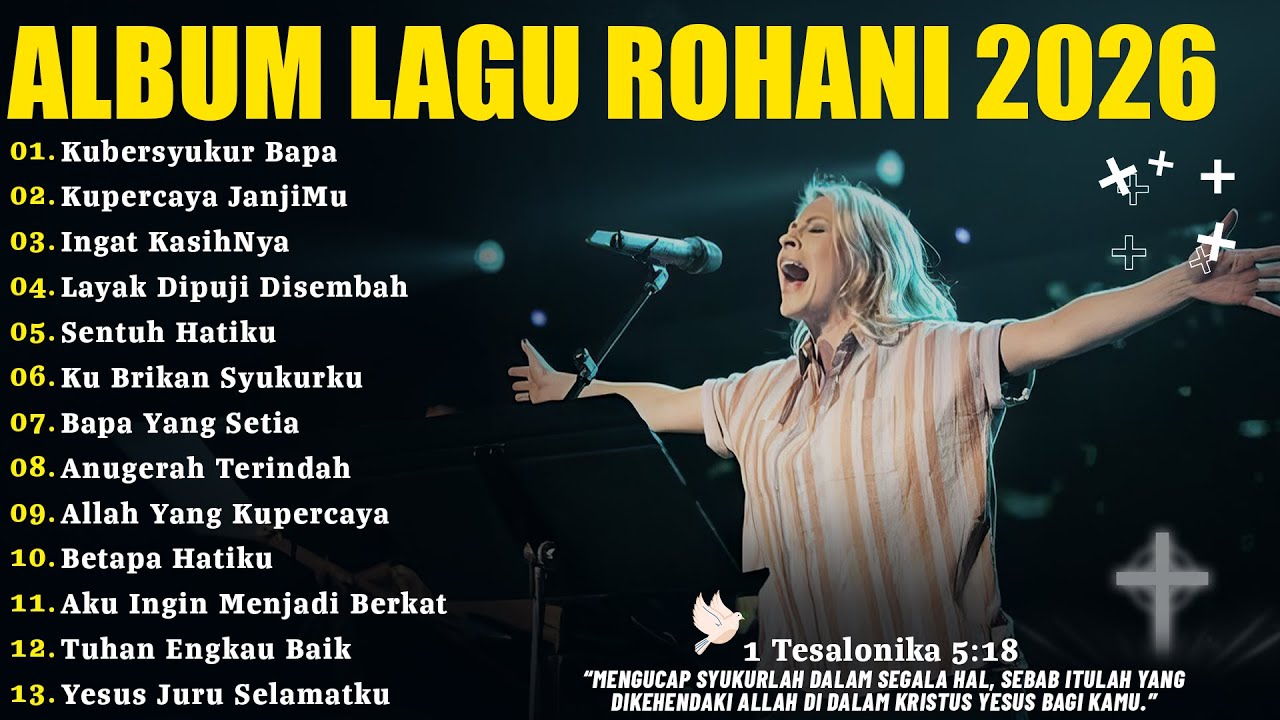 Lagu Rohani Bikin Hati Tenang dan Tentram | Kubersyukur Bapa | Lagu Rohani Kristen Terbaru 2026