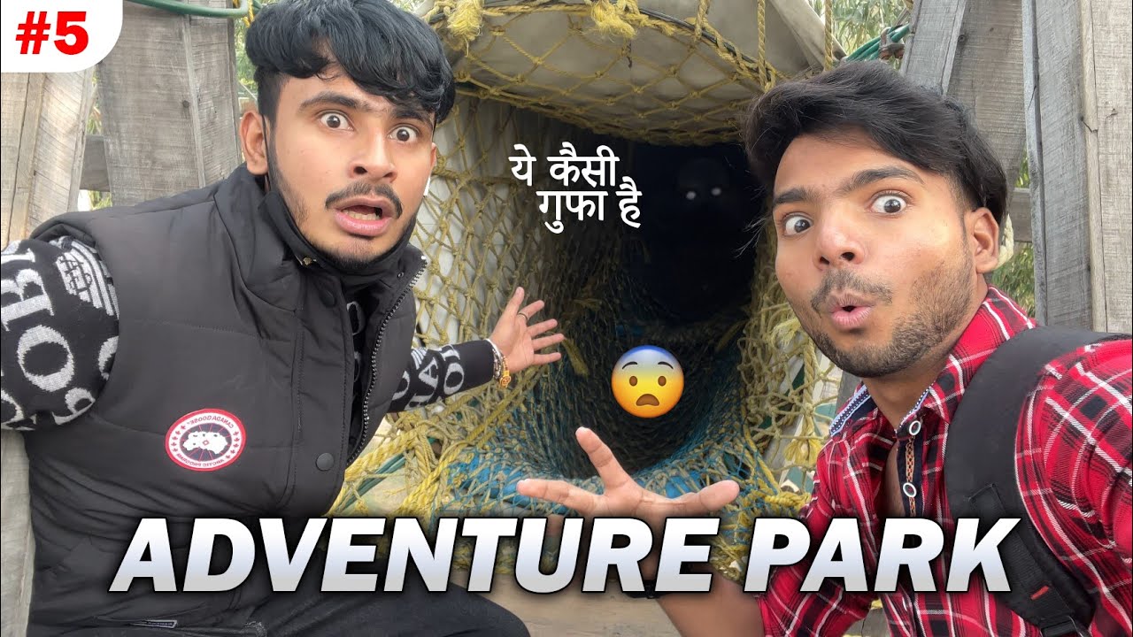 The Adventure Park | Brown Vloggers