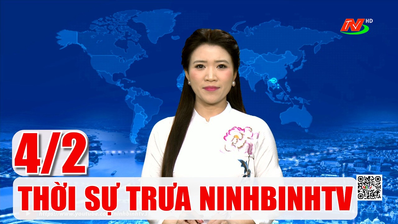 🔴Thời sự Trưa NinhBinhTV - 4/2/2026 | NinhBinhTV