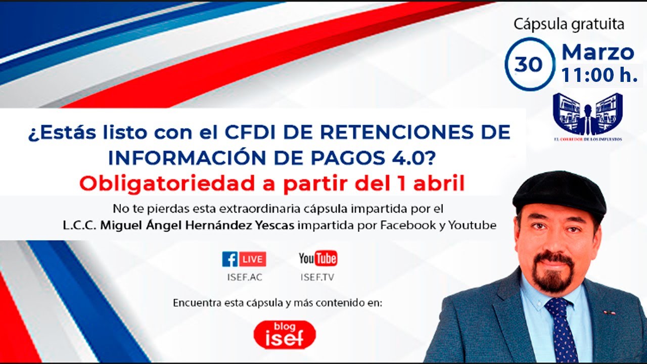 ¿Estás listo con el CFDI de RETENCIONES DE INFORMACIÓN DE PAGOS 4.0?