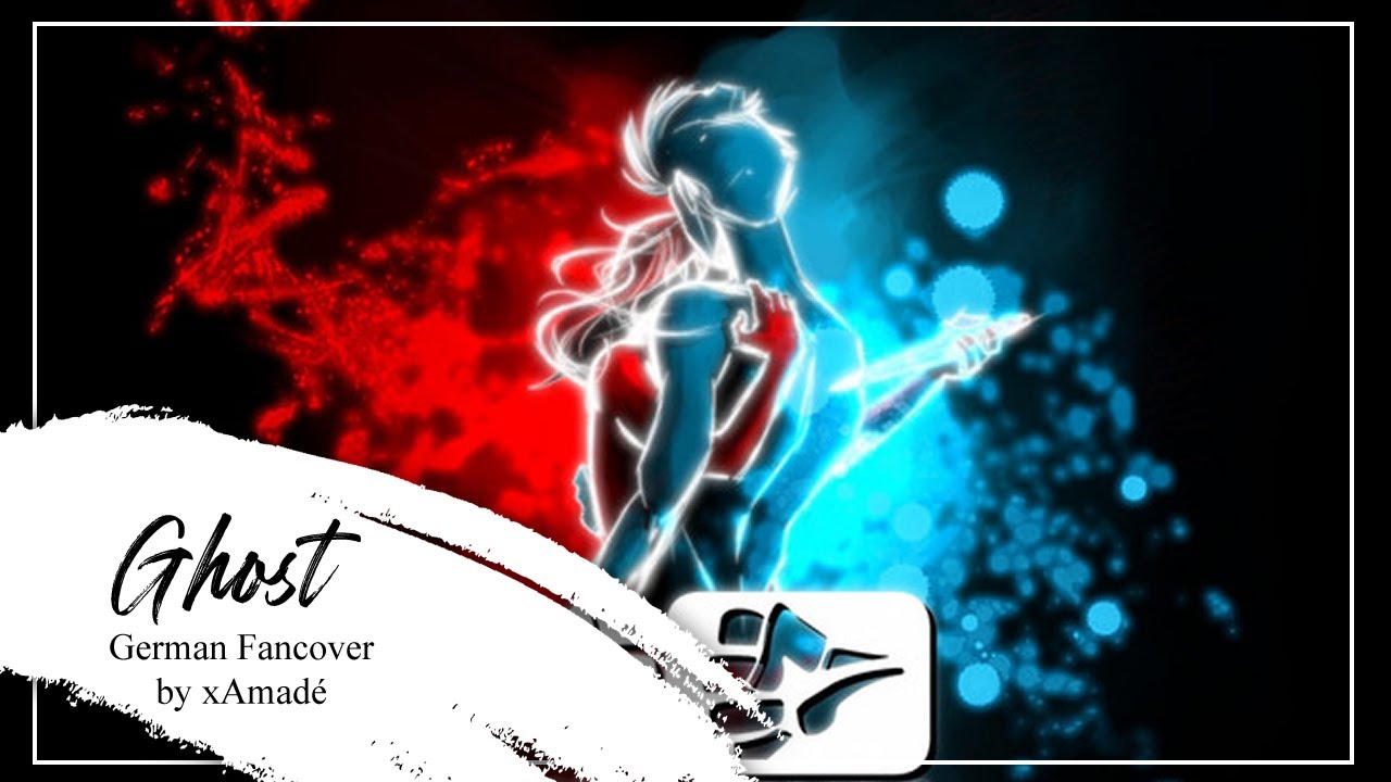 【xAmadé】Ghost【TUBECLASH FANCOVER】