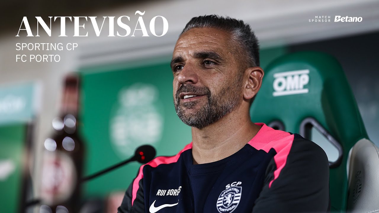 Antevisão | Liga Portugal Betclic: Sporting CP x FC Porto