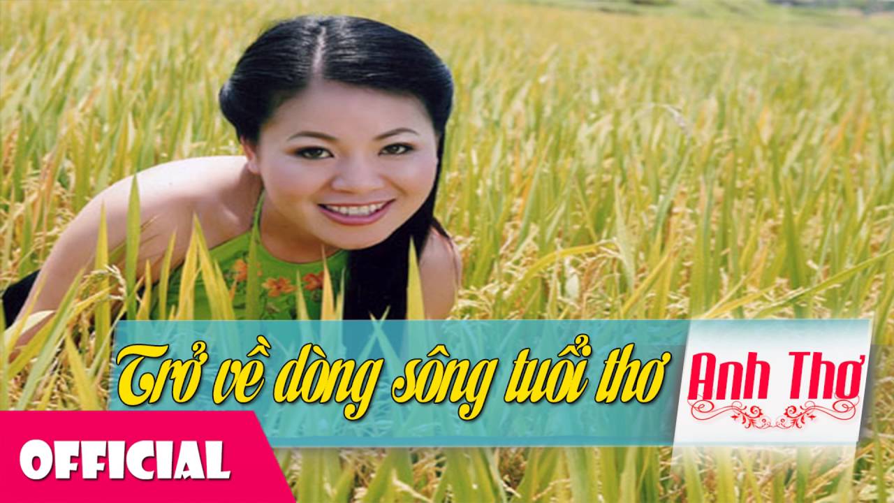 Trở Về Dòng Sông Tuổi Thơ - Anh Thơ
