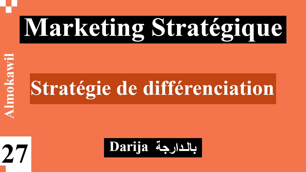 27_ Marketing stratégique la stratégie de différenciation