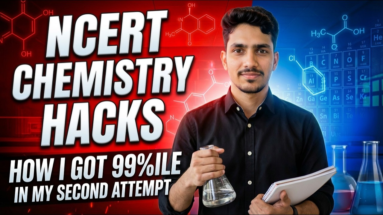 NCERT Chemistry Hacks: How I Scored 99%ile in My Second Attempt (Hidden Lines Strategy)