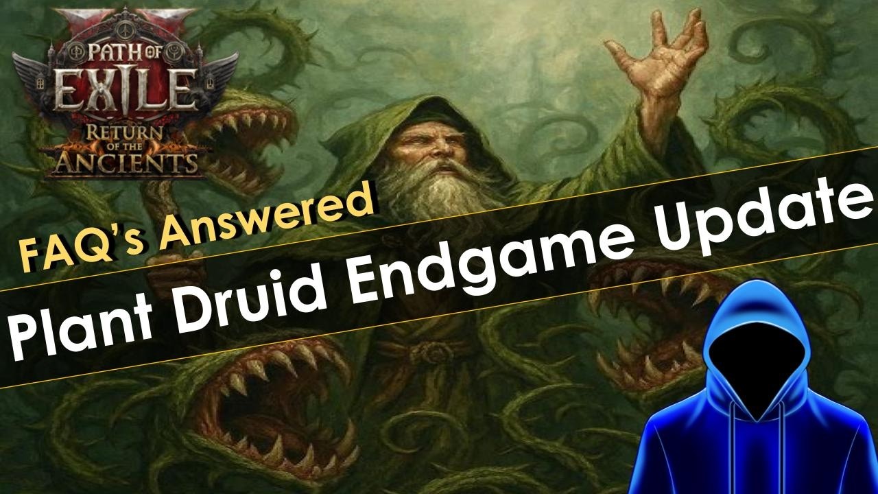 Plant Druid Endgame Update, Answering Your Questions, and Buying Items