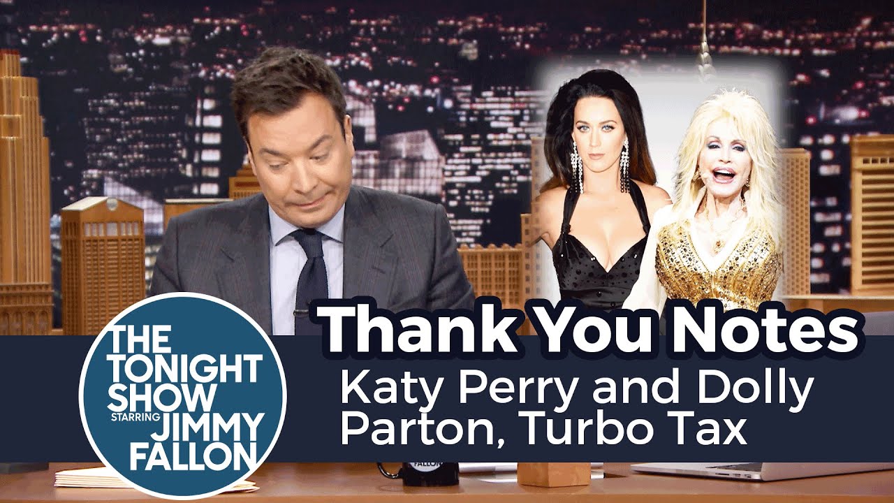 Thank You Notes: Katy Perry and Dolly Parton, Turbo Tax