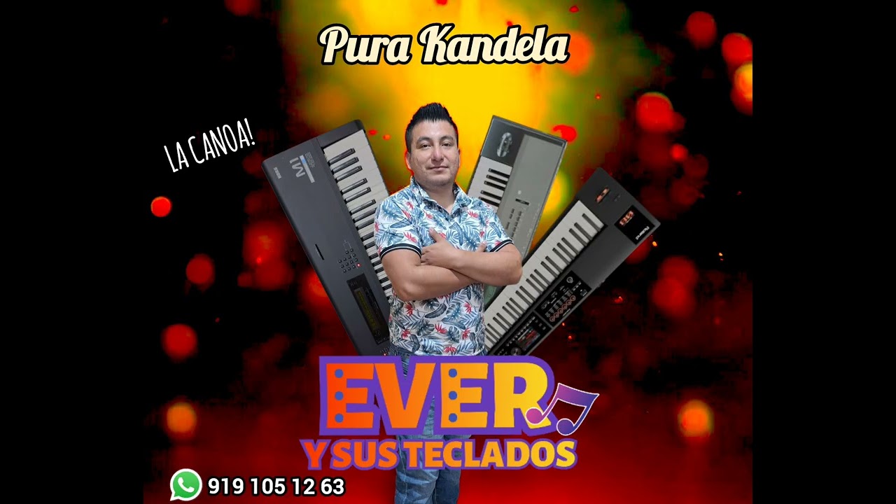 LA CANOA _ EVER Y SUS TECLADOS 