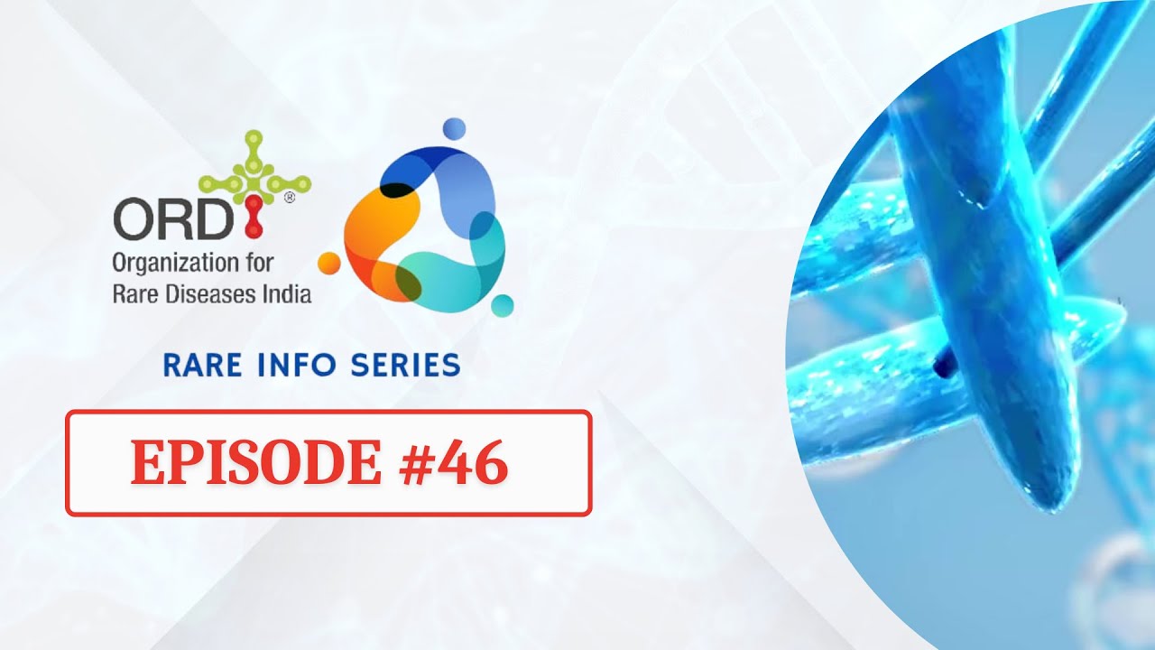 Episode #46 How Can Rare Diseases Be Prevented | Rare Info Series | ORDI | Rare Disease India
