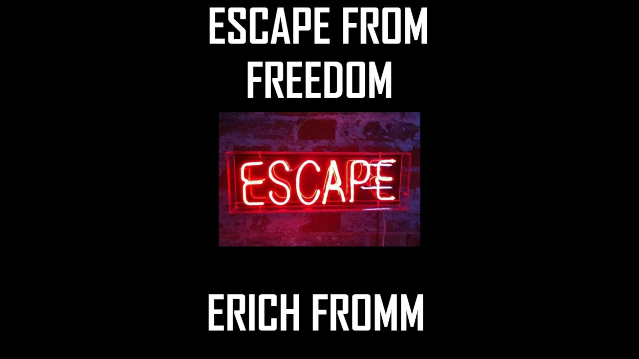 Escape From Freedom Erich Fromm