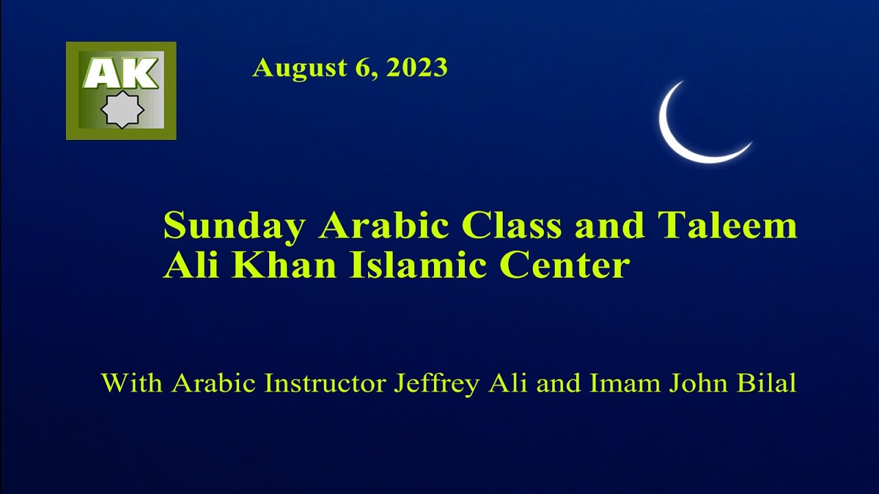 Arabic Class and Taleem with Imam Jeffrey Ali and Imam John Bilal