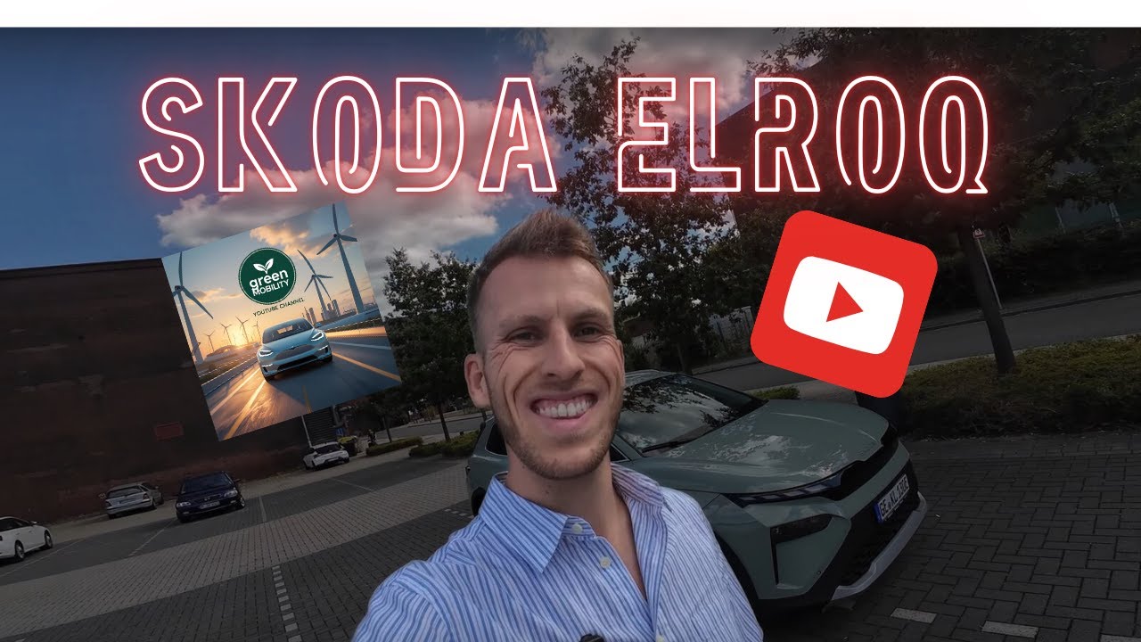 Erstes Youtube Video und mit Skoda Elroq gleich das beste Elektroauto?