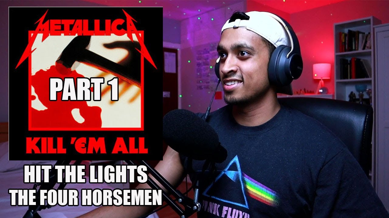 Hip Hop Fan's Metallica Album Reaction - Kill Em All Part 1 (Hit The Lights and The Four Horsemen)