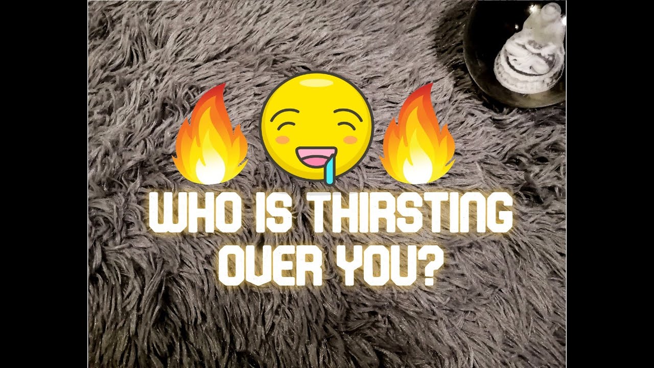 Pick A Card: Who is thirsting over you 🌡️🔥🤤🔥🌡️➕ Initials