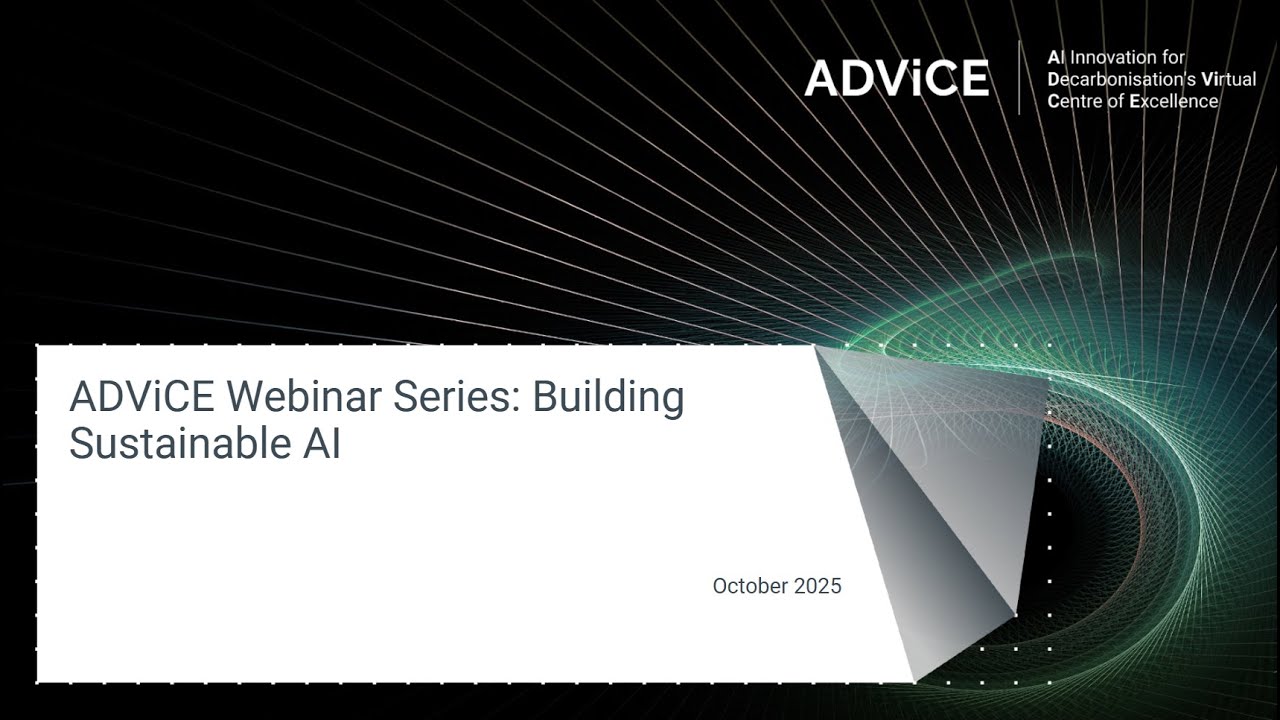 ADViCE Webinar Series   Building Sustainable AI