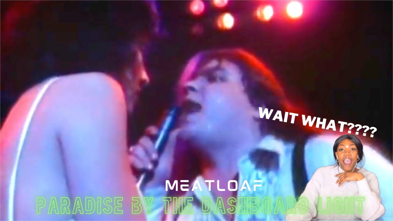 THIS IS CRAZY!!  | FIRST TIME HEARING Meatloaf Paradise By The Dashboard Light | REACTION