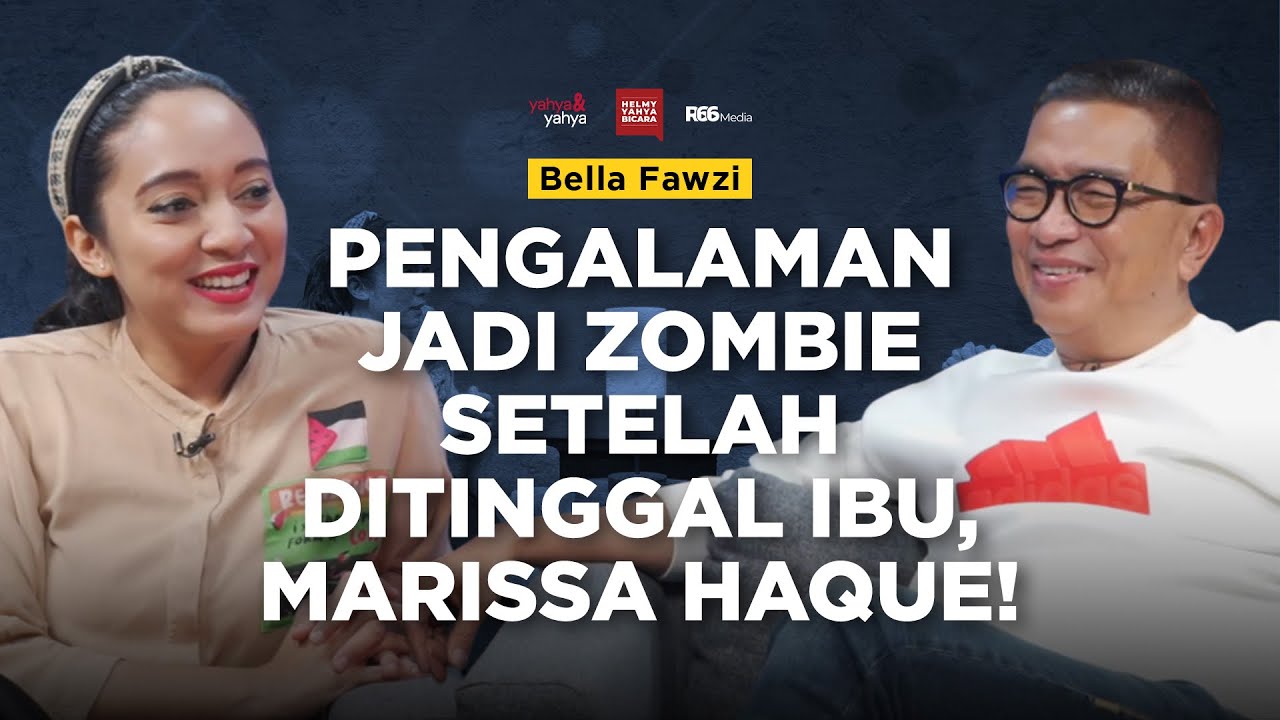 Bella Fawzi - Pengalaman Jadi Zombie Setelah Ditinggal Ibu, Marissa Haque! | Helmy Yahya Bicara