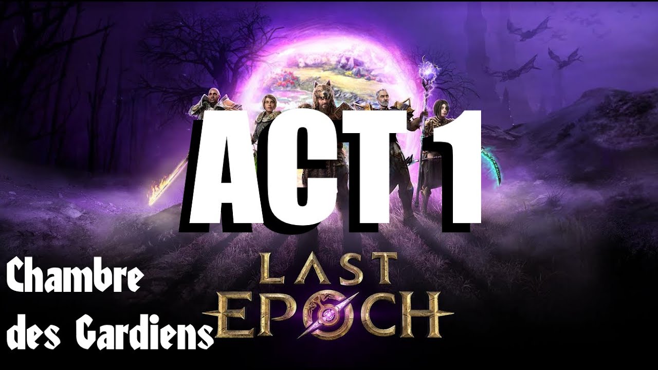 04 Last Epoch ChronoGuide Act1 chambre des gardiens