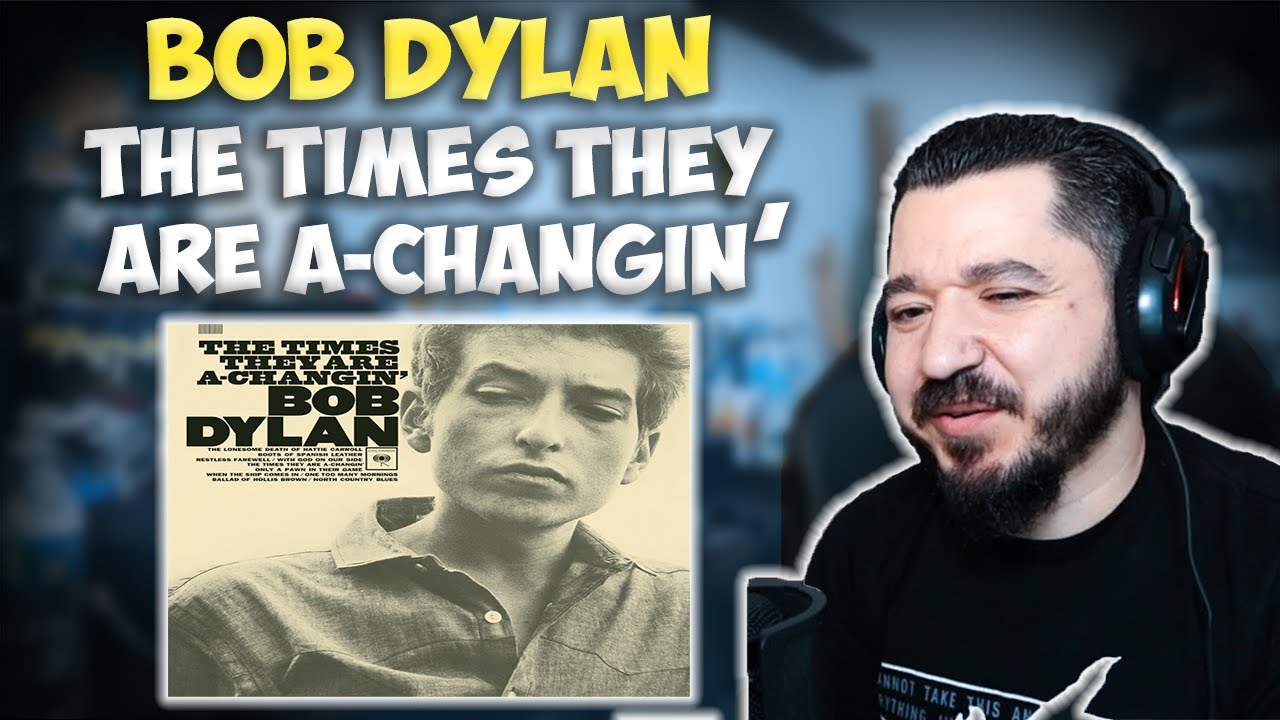 BOB DYLAN - The Times They Are A-Changin' | FIRST TIME REACTION