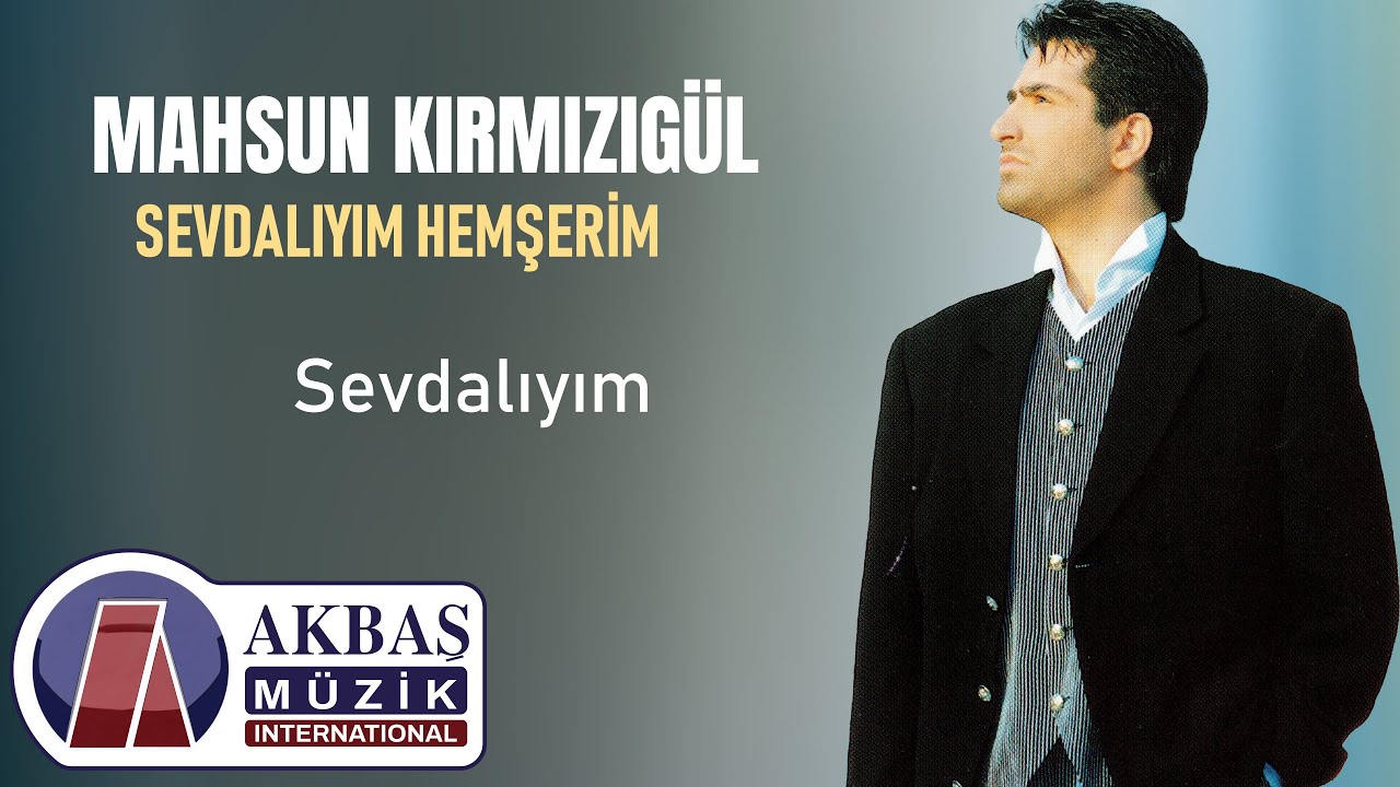 Mahsun Kırmızıgül - Sevdalıyım