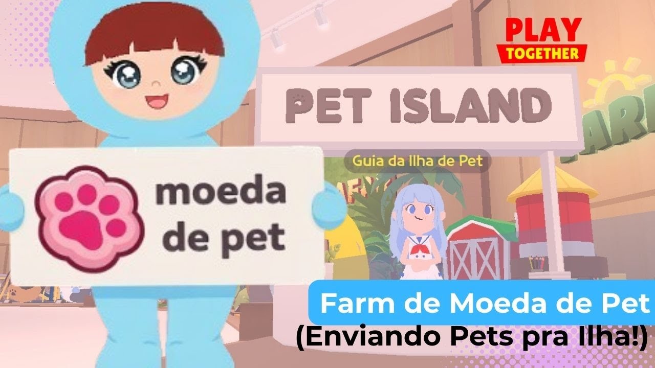 Como FARMAR Moeda de Pet Criando Pet | Enviando para a Ilha no #playtogetherbrasil #playtogether