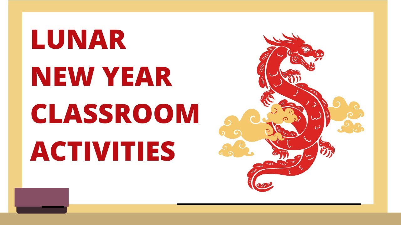 10 Lunar New Year Activities for the Classroom