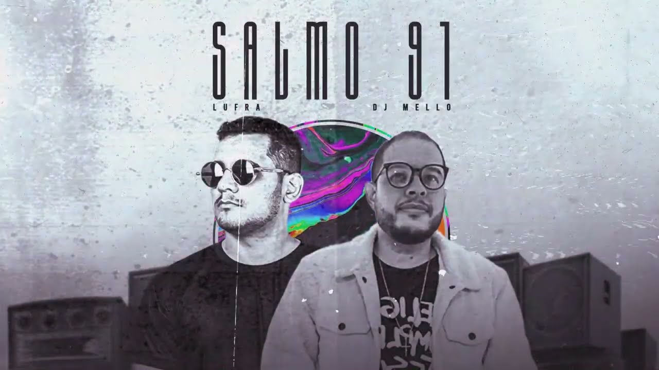 DJ Mello, Lufra - Salmo 91 (Pseudo Video)