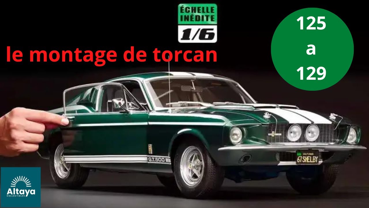 altaya ford mustang gt500 shelby montage des numeros 125 a 129 @Altaya France