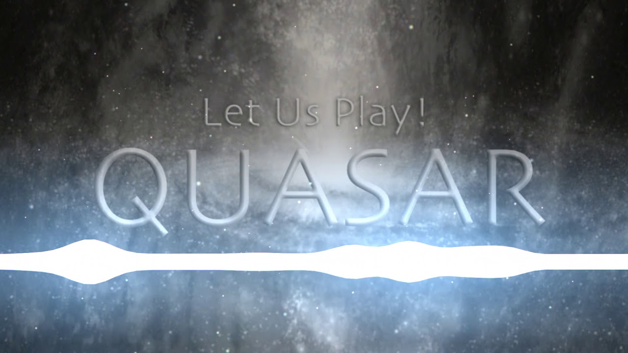 Quasar (Original Mix) - Let Us Play!