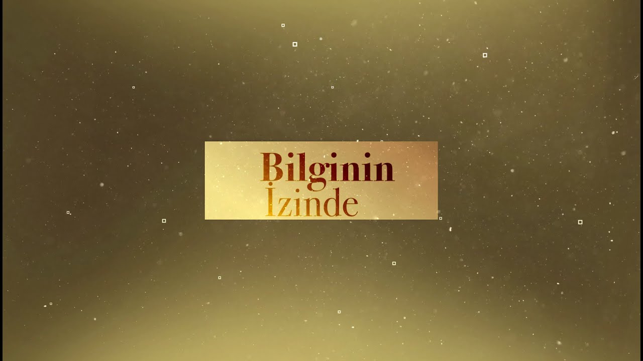 Bilginin İzinde 07.11.2025
