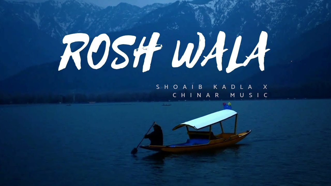 Rosh Wala | Shoaib Kadla x Chinar Music | Hit Kashmiri Song 2020 Instrumental
