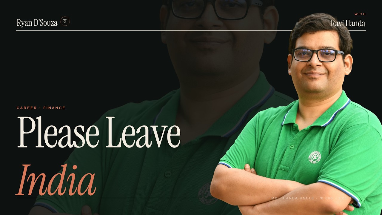 Ravi Handa: Should You Leave India? (FIRE, Moving Abroad & the 1% Trap) [ Handa Uncle ]