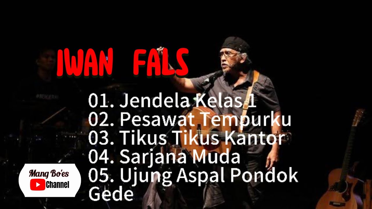 Iwan Fals  Best of the best | Jendela Kelas 1, Sarjana Muda | #iwanfals / Mang Boes Chanel