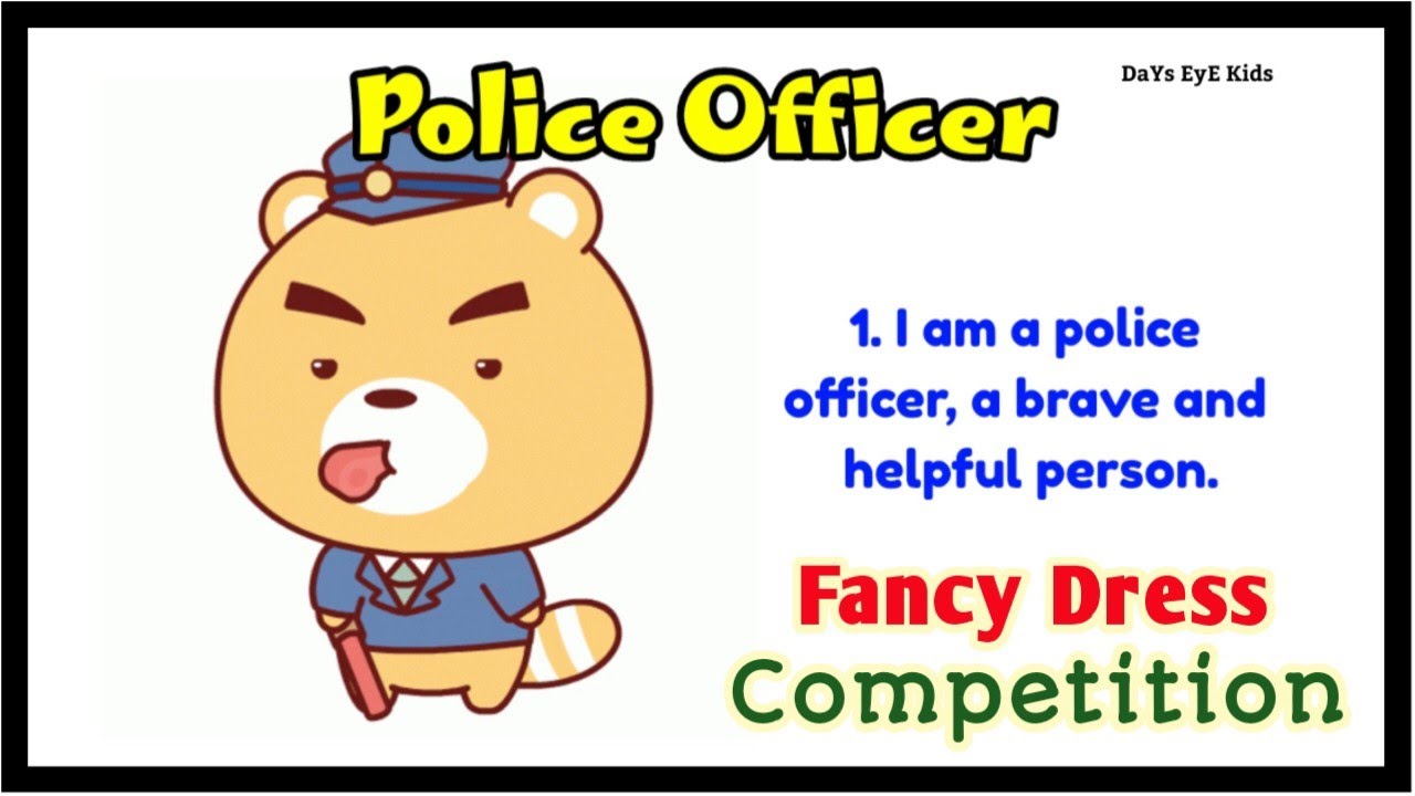 Police Officer Fancy dress speech | Police Officer fancy dress competition | Police Officer Essay