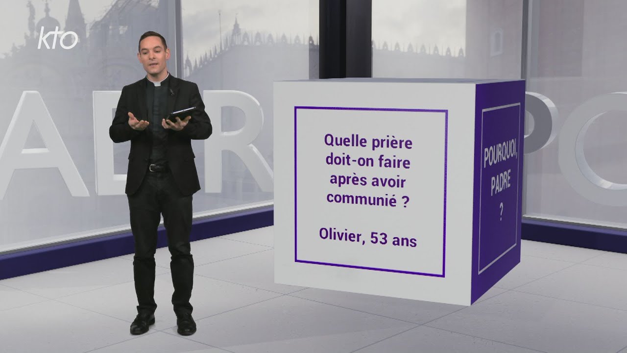 Quelle prière doit-on faire après avoir communié ?