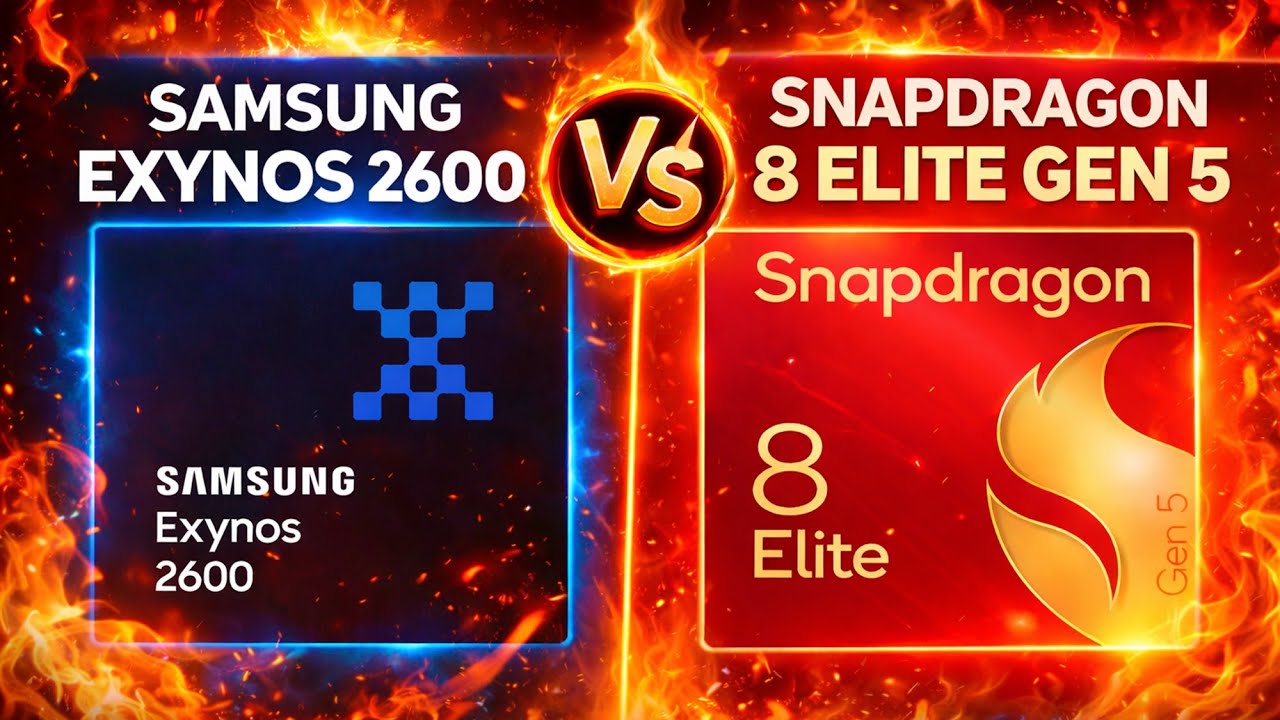 Samsung Exynos 2600 vs Snapdragon 8 Elite Gen 5