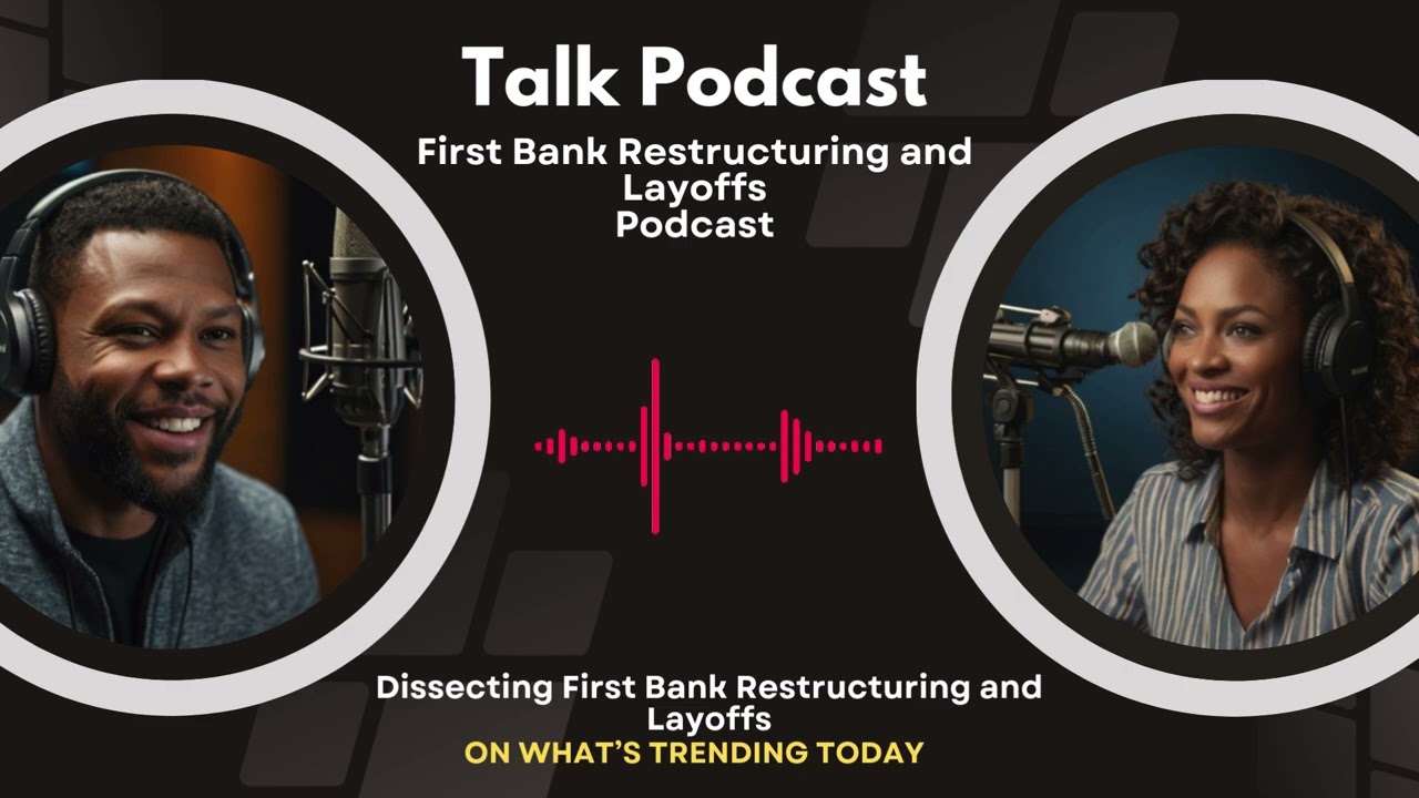 First Bank Restructuring and Layoffs