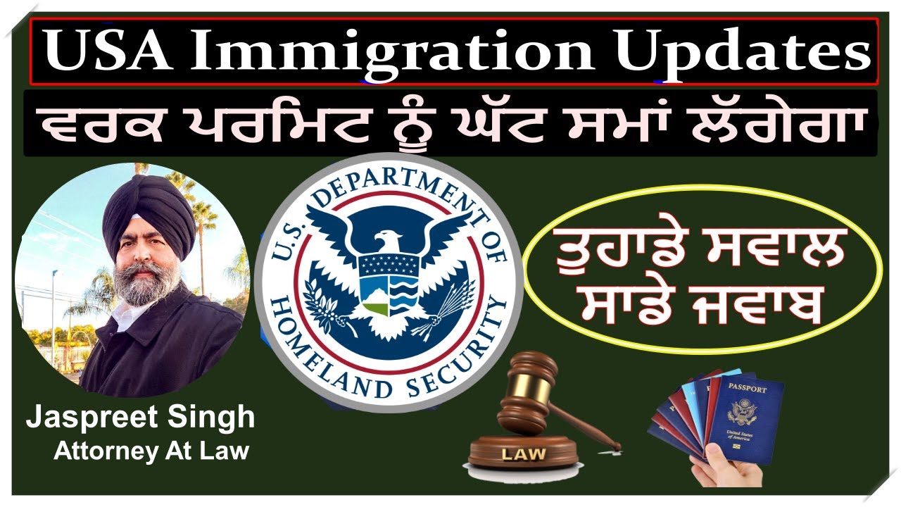USA Immigration Updates With Jaspreet Singh Attorney At Law