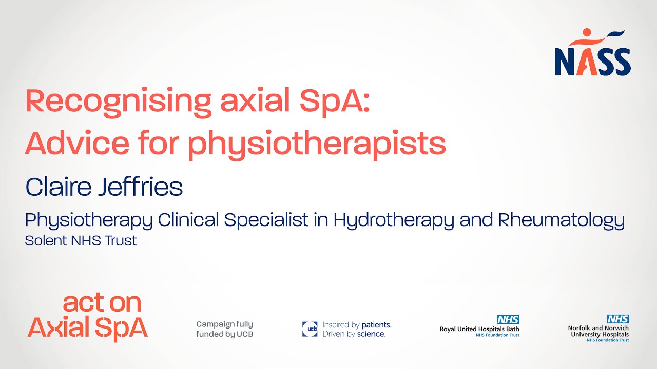 Claire Jeffries - Advice for physiotherapists (Act on axial SpA)