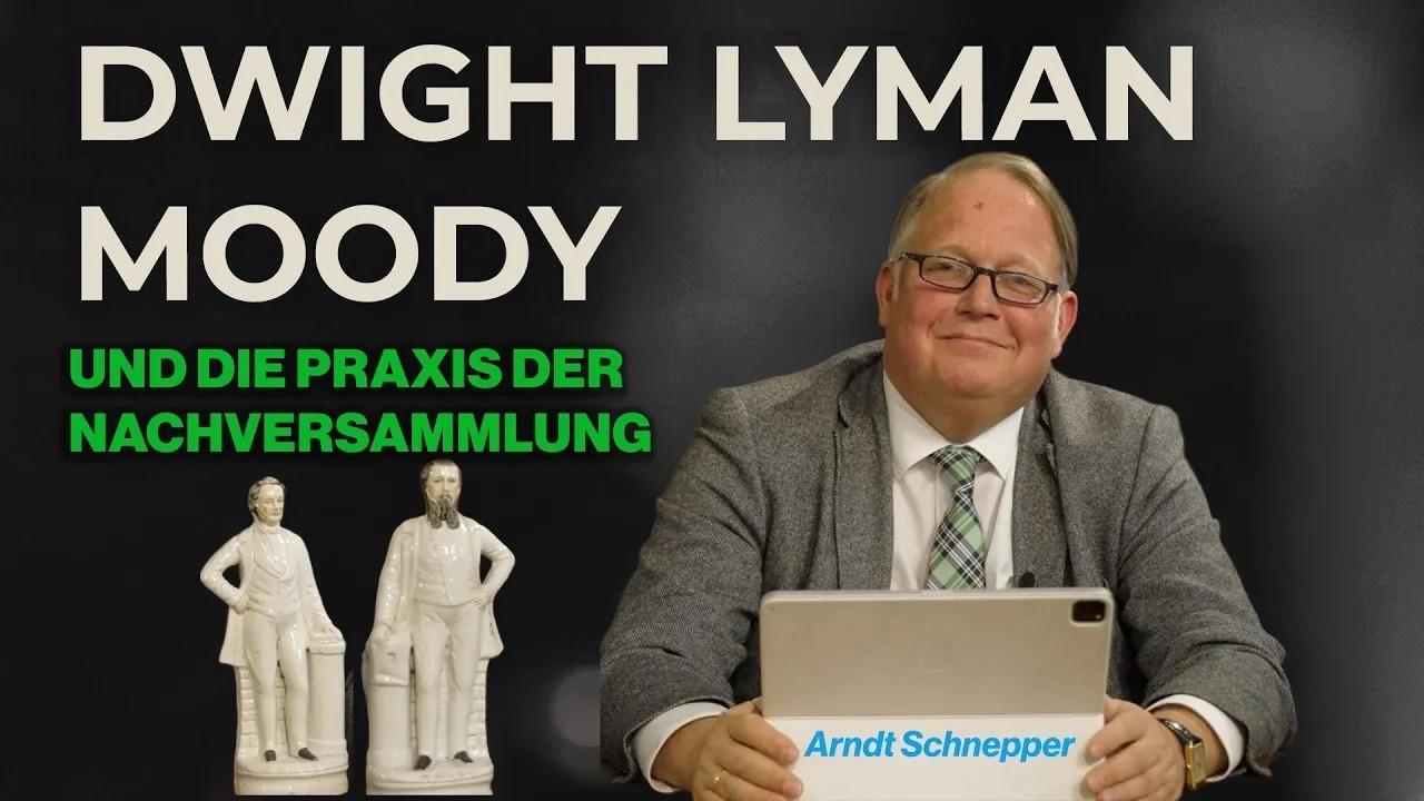 Dwight Lyman Moody und die Praxis der Nachversammlung - Meisterpredigt 18