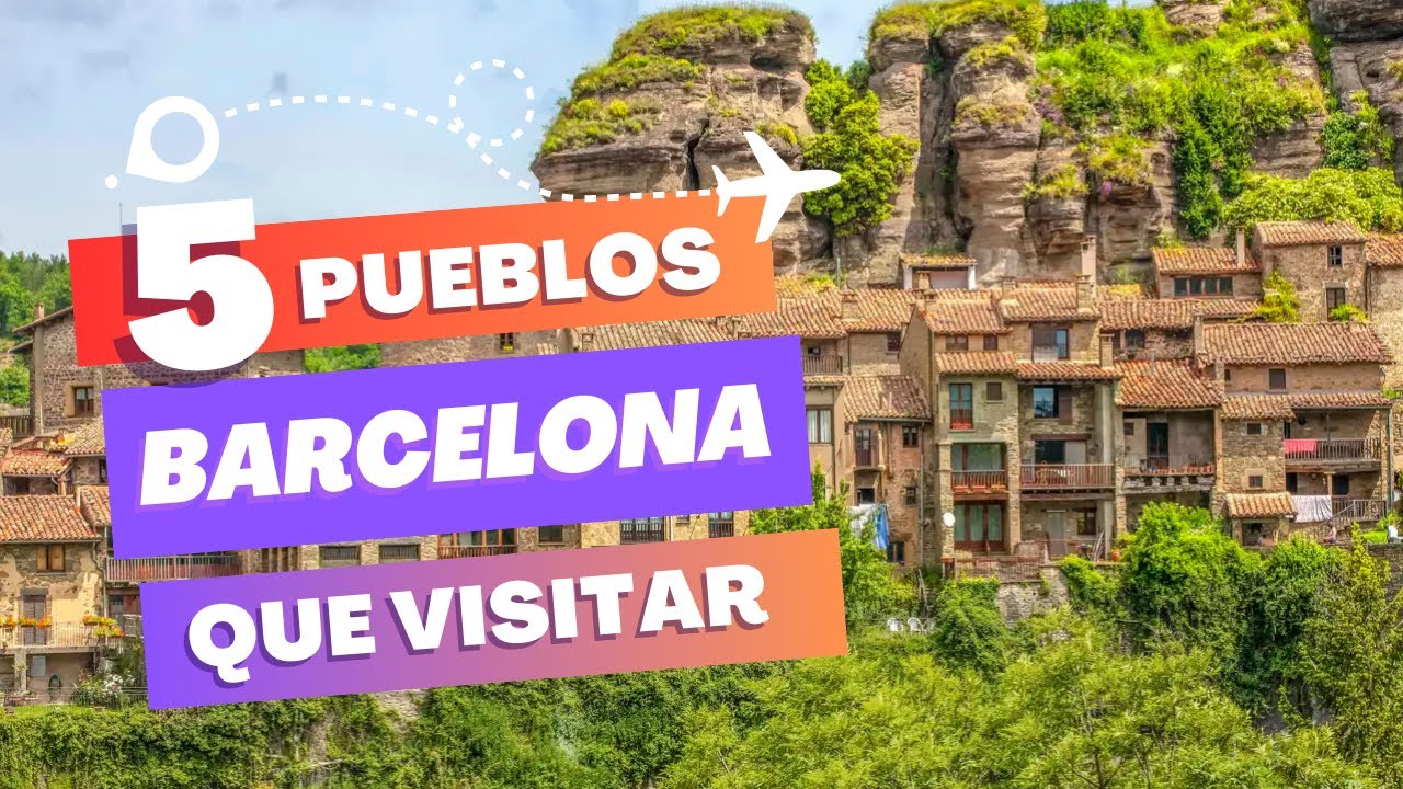 Los 5 PUEBLOS MÁS BONITOS de BARCELONA en 2025