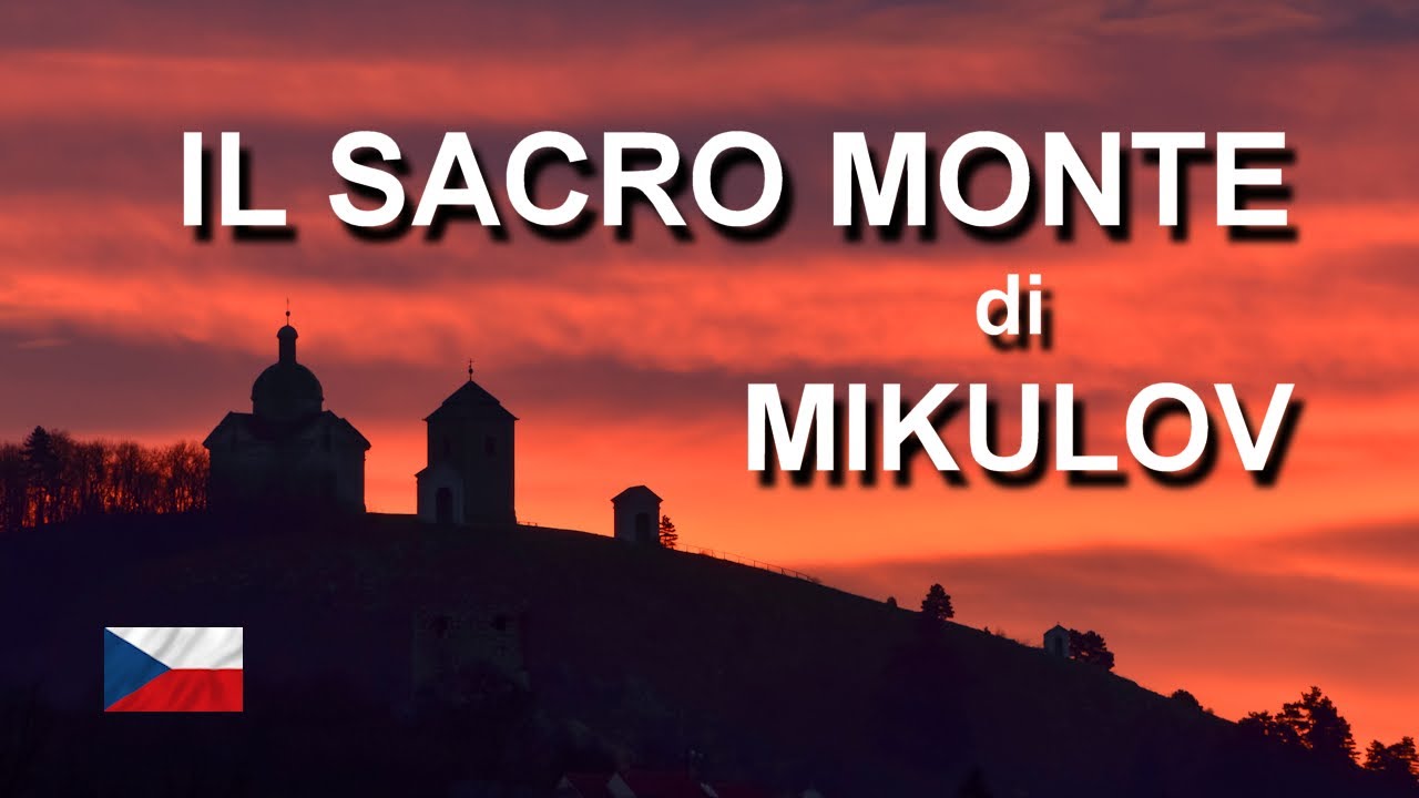 UN GIOIELLO NASCOSTO - Il Sacro Monte di Mikulov