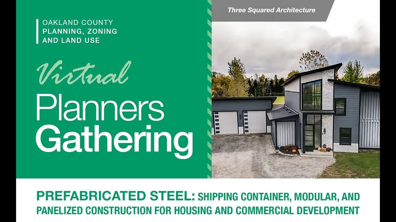 Planners Gathering: Shipping Container, Modular, Panel Structures and Homes