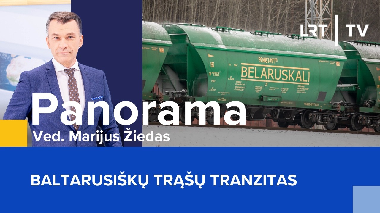 Baltarusi&scaron;kų trą&scaron;ų tranzitas | Panorama | 2026-03-30