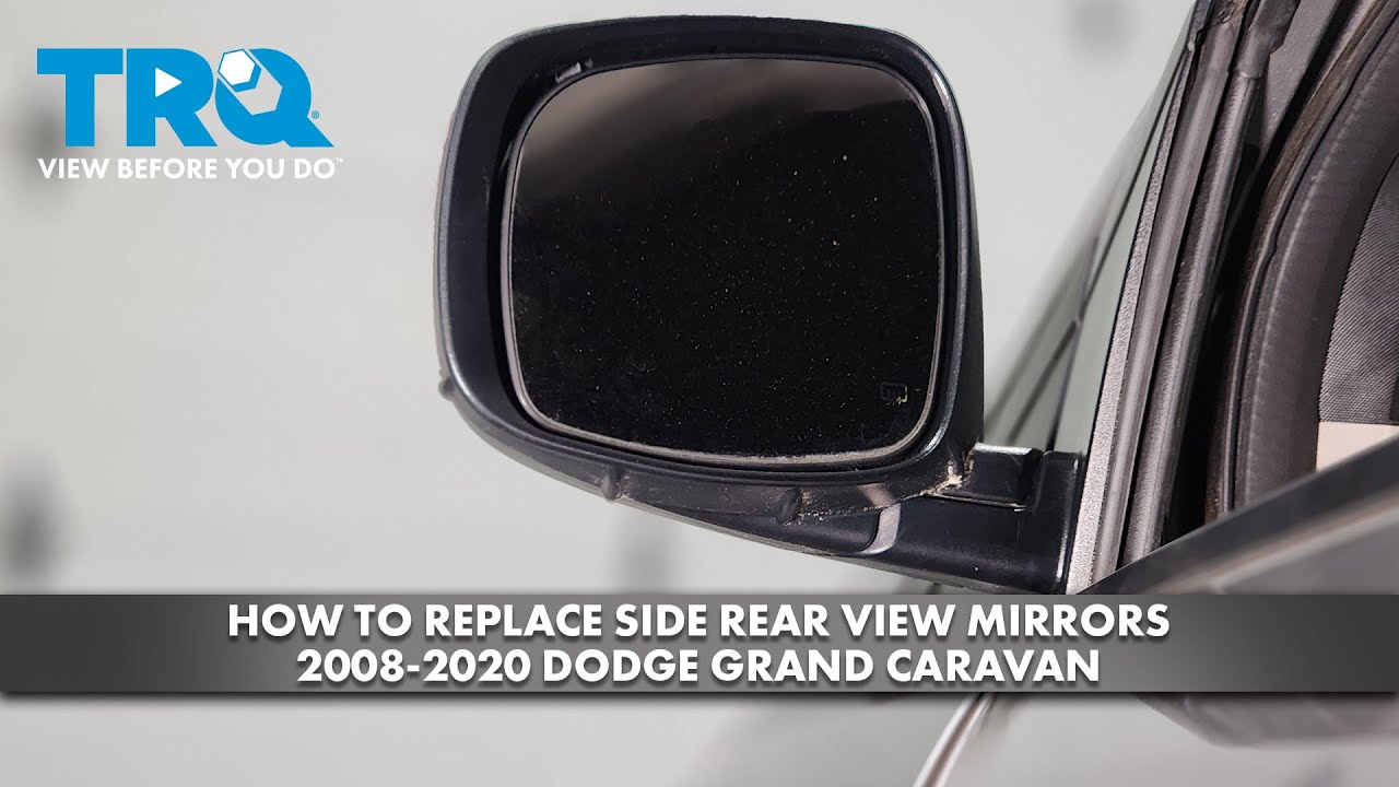 Как заменить боковые зеркала заднего вида на Dodge Grand Caravan 2008-2020