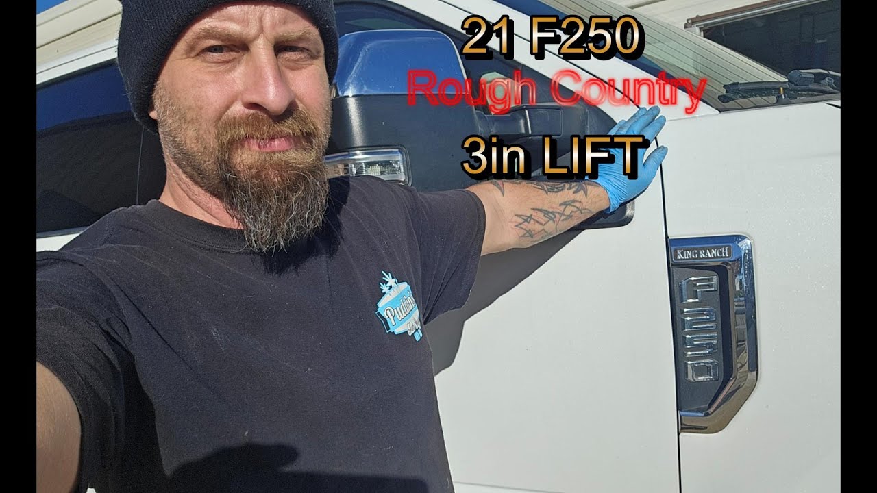 2021 F250 Rough Country 3in Lift